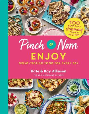 Pinch of Nom Enjoy: Great-tasting Food For Every Day book