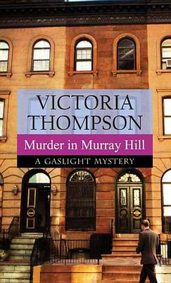 Murder in Murray Hill by Victoria Thompson