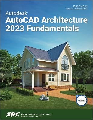 Autodesk AutoCAD Architecture 2023 Fundamentals book
