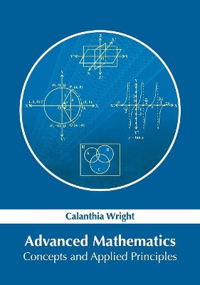 Advanced Mathematics: Concepts and Applied Principles book