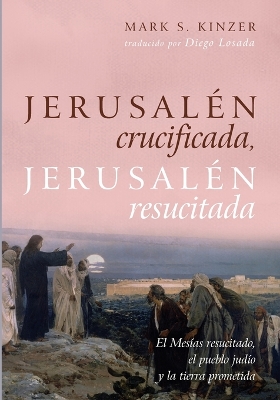 Jerusalén crucificada, Jerusalén resucitada book