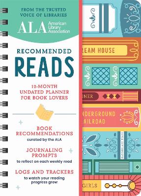 American Library Association Recommended Reads and Undated Planner: A 12-Month Book Log and Undated Planner with Weekly Reads, Book Trackers, and More! book