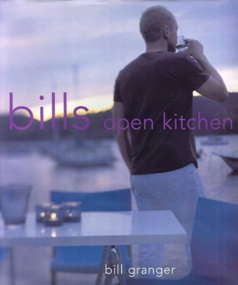 Bill'S Open Kitchen book