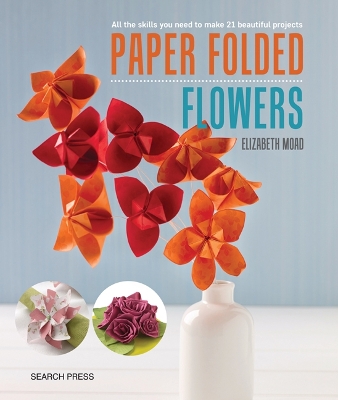 Paper Folded Flowers book