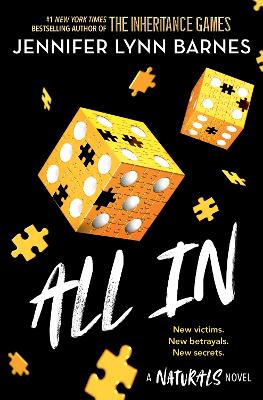 The Naturals: All In: Book 3 in this unputdownable mystery series from the author of The Inheritance Games by Jennifer Lynn Barnes