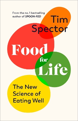 Food for Life: The New Science of Eating Well book