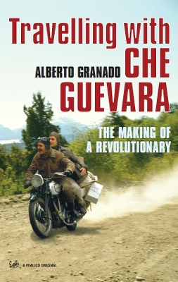 Travelling With Che Guevara book