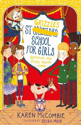 St Grizzle's School for Girls, Gremlins and Pesky Guests book