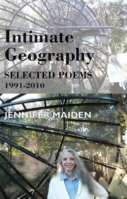 Intimate Geography: Selected Poems 1991-2010 book