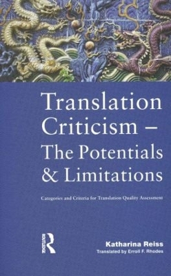 Translation Criticism- Potentials and Limitations: Categories and Criteria for Translation Quality Assessment book