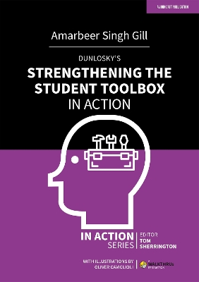 Dunlosky's Strengthening the Student Toolbox in Action book