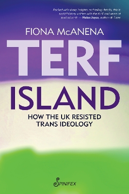 TERF Island: How the UK Resisted Trans Ideology book