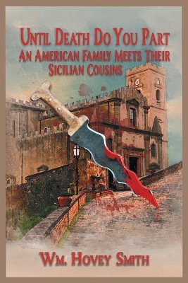 Until Death Do You Part: An American Family Meets Their Sicilian Cousins book