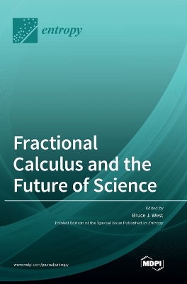 Fractional Calculus and the Future of Science book