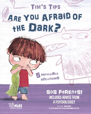 Are You Afraid of the Dark?: Tim's Tips. SOS Parents book