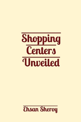 Shopping Centers Unveiled book