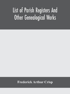 List of parish registers and other genealogical works book