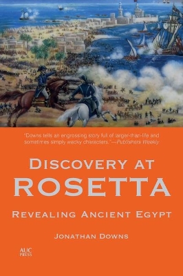 Discovery at Rosetta: Revealing Ancient Egypt book