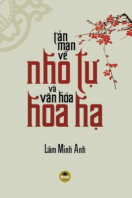 Tản mạn về Nho tự v� Văn h�a Hoa Hạ book