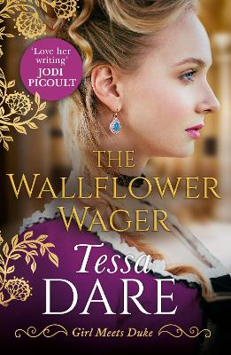 The Wallflower Wager (Girl meets Duke, Book 3) by Tessa Dare