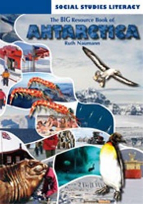 The Big Resource Book of Antarctica : Year 9 & 10 book