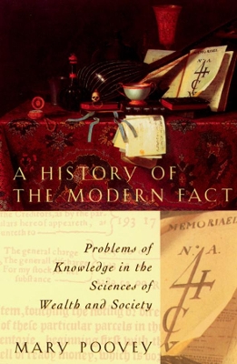 A History of the Modern Fact by Mary Poovey