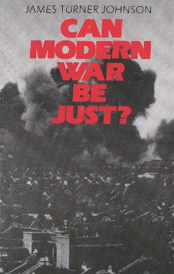 Can Modern War be Just? book