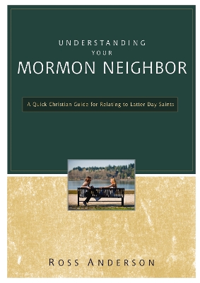 Understanding Your Mormon Neighbor book