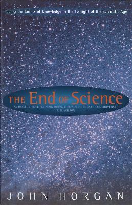 End Of Science by John Horgan