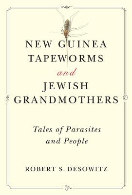 New Guinea Tapeworms and Jewish Grandmothers book