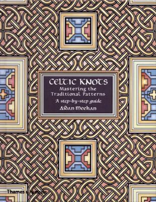 Celtic Knots: Mastering the Tradition book