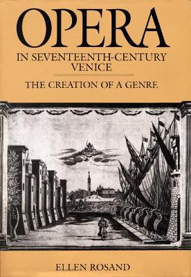 Opera in Seventeenth-Century Venice book