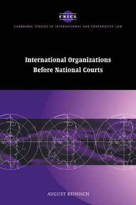 International Organizations before National Courts by August Reinisch