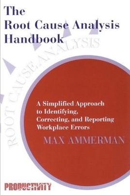 Root Cause Analysis Handbook book