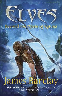 Elves: Beyond the Mists of Katura book