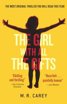 The Girl with All the Gifts by M. R. Carey