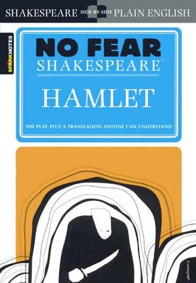 Hamlet (No Fear Shakespeare) by SparkNotes
