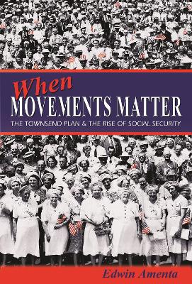 When Movements Matter by Edwin Amenta