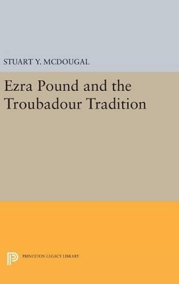 Ezra Pound and the Troubadour Tradition book