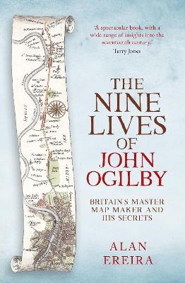 The Nine Lives of John Ogilby by Alan Ereira