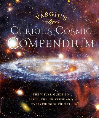 Vargic's Curious Astronomical Compendium book