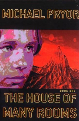 House of Many Rooms Book 1 by Michael Pryor