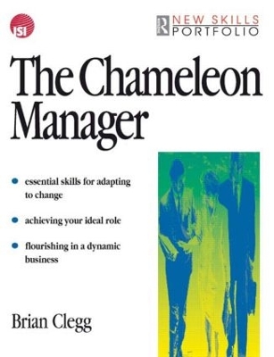 The The Chameleon Manager by Brian Clegg