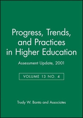 Assessment Update: Progress, Trends, and Practices in Higher Education, Volume 13, Number 4, 2001 (A U-Bimonthly Newsletter) book