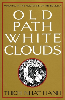 Old Path White Clouds book