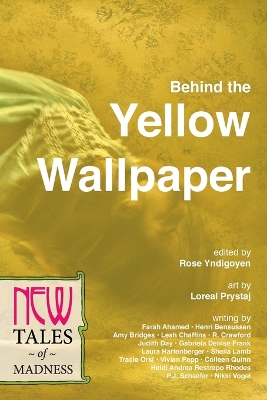 Behind the Yellow Wallpaper: New Tales of Madness book