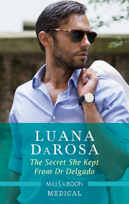 The Secret She Kept from Dr Delgado [Large Print] book