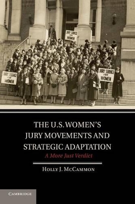 The U.S. Women's Jury Movements and Strategic Adaptation by Holly J. McCammon