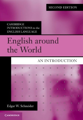 English around the World: An Introduction by Edgar W. Schneider