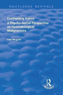 Confronting Icarus: A Psycho-Social Perspective on Haematological Malignancies book